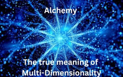 Alchemy- The true meaning of Multi-dimensionality (2) (1)